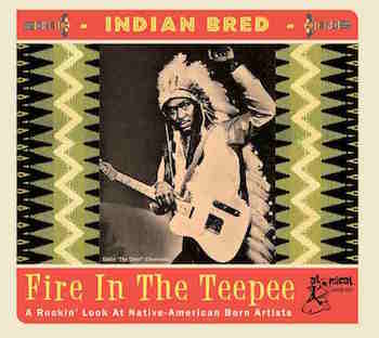V.A. - Indian Bred Vol 1 - Fire In The Teepee